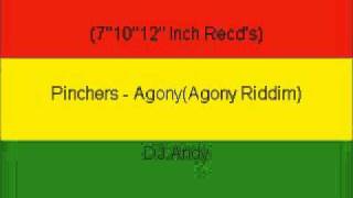 Pinchers  AgonyAgony Riddim [upl. by Ecyla]