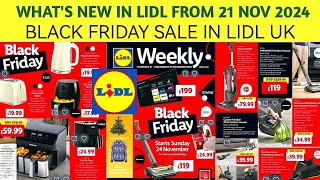 WHATS NEW IN LIDLBLACK FRIDAY SALELIDL UK LEAFLETS FORM 21 NOV 2024 [upl. by Rauch381]