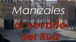 Manizales al nevado del Ruíz [upl. by Ferree]