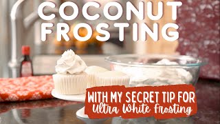 Coconut Frosting for Cakes and Cupcakes iambakernet [upl. by Nnalatsyrc]