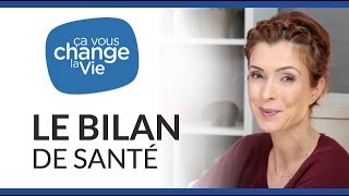 Ça vous change la vie  Bilan de santé [upl. by Nellir]