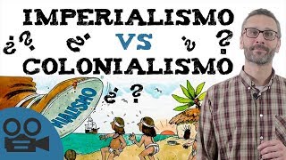 Diferencias entre imperialismo y colonialismo [upl. by Anis]