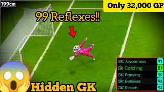 99 Reflexes Standard GK 😱 Hidden GK in efootball 2025  Best GK In efootball Ever [upl. by Eekaz]