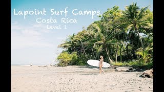 Surf Camp with Lapoint Costa Rica Level 1 [upl. by Ynafetse]