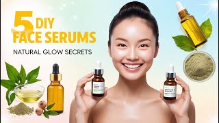 Powerful Face Serum 5 Natural DIY Serums for Radiant Skin [upl. by Eugilegna]