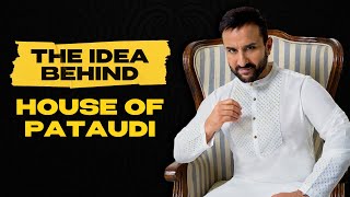 Saif Ali Khan on the Inspiration Behind House of Pataudi [upl. by Halik]