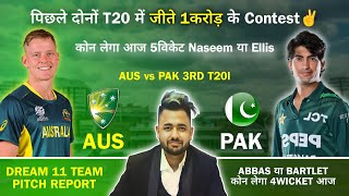 AUS vs PAK Dream11 Prediction  AUS vs PAK 3RD T20I  Dream11 Team Of Today Match  Match Prediction [upl. by Aba]