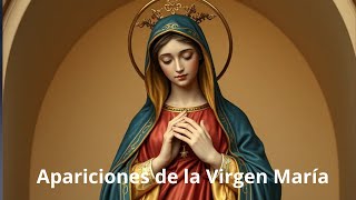 Las apariciones de la Virgen María [upl. by Ettelrac]