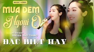 🔥 Giọng Ca Bolero Trẻ 2024 Đang Được Tìm Kiếm Nhiều Nhất Hiện Nay 🔥 MƯA ĐÊM NGOẠI Ô  BẢO TRANG [upl. by Hazard506]