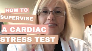 How To Supervise a Cardiac Stress Test [upl. by Aecila412]