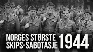 Pellegruppa Norges største skipssabotasje 1944 [upl. by Alitta]