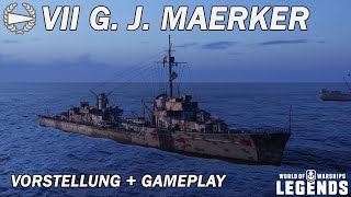 G J MAERKER  Vorstellung und erstes Gameplay  World of Warships Legends [upl. by Geno]