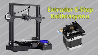 Ender 3 Pro Temel Ayarlar ve Kalibrasyonlar  Bölüm 6  Extruder EStep Kalibrasyonu [upl. by Adnolrehs]