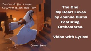 The One Who My Heart Loves by Joanne Burns Featuring Orchestereo [upl. by Mattland]