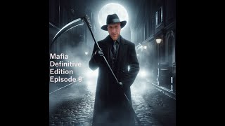 Great Deal  Mafia Definitive Edition EP9 [upl. by Somerville]