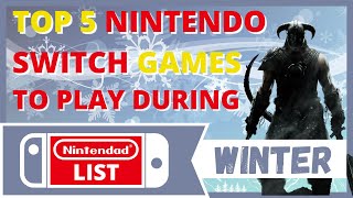 Top 5 Nintendo Switch Games to Play during Winter [upl. by Shamus]