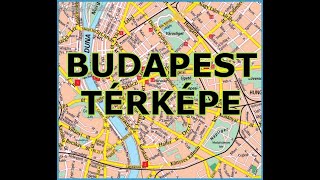 BUDAPEST TÉRKÉPE [upl. by Nlocnil340]