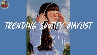 Best spotify playlist 2024 💿 Trending spotify playlist  Good songs to listen to [upl. by Durtschi]