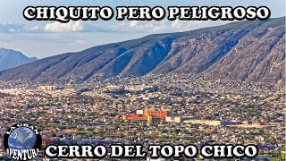 CERRO DEL TOPO CHICO  CERROS DE MONTERREY  LA GRAN AVENTURA [upl. by Elbertine]