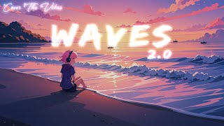 Waves 20  LoFi Music [upl. by Nellaf514]