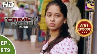 Crime Patrol  Ep 879  Full Episode  17th December 2017 [upl. by Lertram]