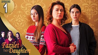 Fazilet and Her Daughters  Episode 1 English Subtitle  Fazilet Hanim ve Kizlari [upl. by Nitsugua676]