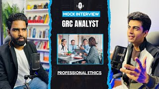 Professional Ethics  GRC Analyst  Mock Interview [upl. by Ardie372]