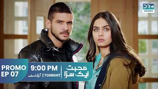 Mohabbat Ek Saza  Promo Episode 07  Mon  Wed  9pm  Turkish Drama In Urdu  UA2O [upl. by Reina]