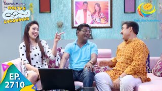 Taarak Mehta Ka Ooltah Chashmah  Episode 2710  Full Episode [upl. by Wolpert]