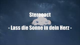 Stereoact  Lass die Sonne in dein Herz Lyrics [upl. by Alehtse]