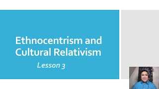 UCSP SHS Ethnocentrism and Cultural Relativism [upl. by Nnaes93]