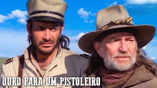 Ouro Para Um Pistoleiro  Filme português de faroeste  Oeste selvagem [upl. by Bridgid]