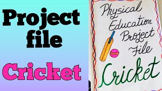 physical education project filecricket project filephysical education cricket project file [upl. by Ajnos]