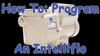 How To Program Your Pentair IntelliFlo or IntelliPro Pump  Chlorine King Pool Service [upl. by Kass]