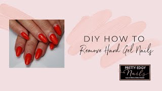 HOW TO  REMOVE HARD GEL NAILS AT HOME  DIY [upl. by Rubma]