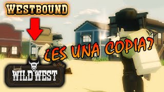 ¿LA COPIA DE WILD WEST  Westbound Roblox [upl. by Nilam]