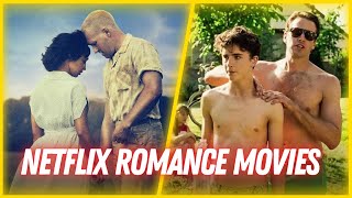 TOP 10 Netflix Romance Movies [upl. by Johm]