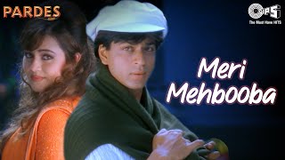 Meri Mehbooba  Pardes  Shahrukh Khan  Mahima  Kumar Sanu amp Alka Yagnik 90 Hindi Hit Songs [upl. by Isolde]