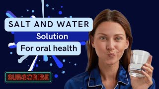 How To Use Salt And Water Solution For Oral Health [upl. by Hessler]