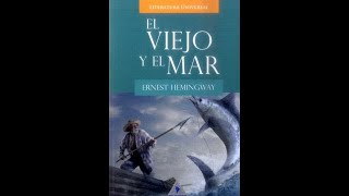 El viejo y el mar Ernest Hemingway [upl. by Otrevire]