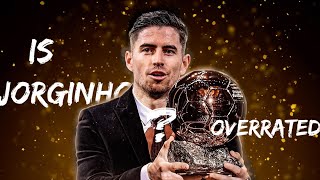 Is Jorginho Overrated [upl. by Pilloff]