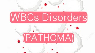 WBCs Disorders PATHOMA 1  LeukopeniaLeukocytosis [upl. by Ynnig]