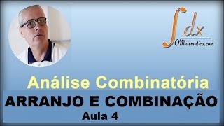 Grings  Análise Combinatória  Arranjo e Combinação  Aula 4 [upl. by Fenelia202]