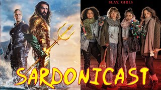 Sardonicast 155 Aquaman 2 Black Christmas 197420062019 [upl. by Bedad]