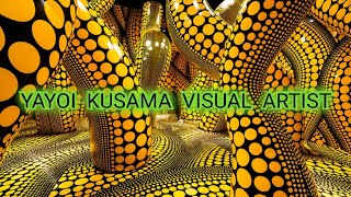 YAYOI KUSAMA VISUAL ARTIST 2021 [upl. by Wenona132]