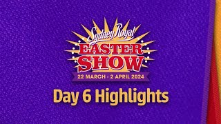 Sydney Royal Easter Show 2024  Day 6 Highlights [upl. by Tare]