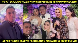 BERTABUR BINTANG RAFFI NAGITA HADIRI ACARA RESEPSI PERNIKAHAN MAHALINI RIZKY FEBIAN BRENG TMN2 ARTIS [upl. by Clari]