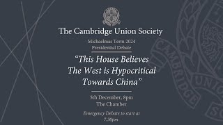 This House Believes The West is Hypocritical Towards China  Cambridge Union [upl. by Head]