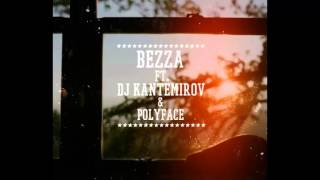 Bezza ft DJ Kantemirov amp PolyFace – МесяцЗаМесяцем [upl. by Fessuoy]