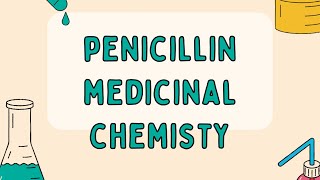 Penicillins medicinal chemistry [upl. by Mariska532]